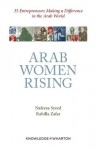 Arab Women Rising - Knowledge@Wharton, Nafeesa Syeed, Rahilla Zafar, Reem Asaad