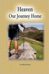 Heaven Our Journey Home - Sharon Hanson