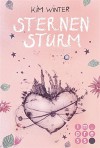 Sternen-Trilogie, Band 2: Sternensturm (mit Bonusmaterial!) - Kim Winter