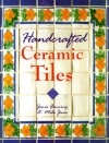 Handcrafted Ceramic Tiles - Janis Fanning, Mike Jones