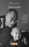 Ponti sottili - Dalai Lama XIV, Jeremy W. Hayward, Francisco J. Varela, Marco Respinti