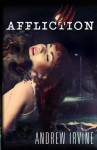 Affliction (PSI) - Andrew Irvine