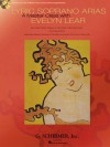 Lyric Soprano Arias: A Master Class with Evelyn Lear: A Master Class with Evelyn Lear - Evelyn Lear