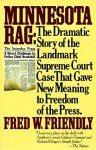 Minnesota Rag: The Dramatic Story of the Landmark Supreme Court Case That Gave New Meaning to Freedom of the Press - Fred W. Friendly