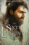 The Sixth Labyrinth (The Child of the Erinyes Book 5) - Rebecca Lochlann