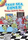 Deep Sea Diner Sticker Activity Book - Susan Shaw-Russell