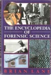 Encylopedia Of Forensic Science - Brian Lane