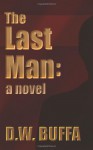 The Last Man - Dudley W Buffa