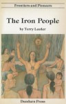 The Iron People - Terry Leeder