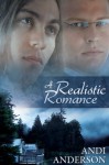 A Realistic Romance - Andi Anderson