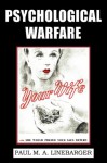 Psychological Warfare (WWII Era Reprint) - Paul M.A. Linebarger