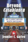 Beyond Casablanca - Jennifer C. Garlen