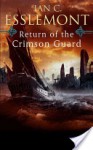 Return of the Crimson Guard - Ian C. Esslemont