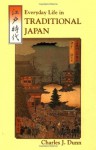 Everyday Life in Traditional Japan - Charles J. Dunn, Laurence Broderick