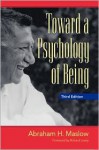 Toward a Psychology of Being - Abraham Harold Maslow