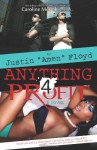 Anything 4 Profit - Justin Amen Floyd, Caroline McGill