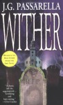 Wither - J.G. Passarella