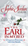 The Earl in My Bed (Forgotten Princesses, #2.5) - Sophie Jordan