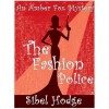 The Fashion Police (Amber Fox, #1) - Sibel Hodge