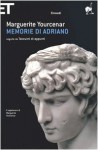 Memorie di Adriano - Marguerite Yourcenar, Lidia Storoni Mazzolani