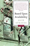 Based upon Availability: A Novel - Alix Strauss