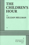 The Children's Hour - Acting Edition - Lillian Hellman