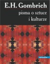 Pisma o sztuce i kulturze - Ernst Hans Josef Gombrich