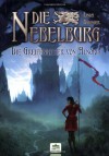 Die Nebelburg (Die Greifenritter von Alnoris; 1) - Linda Budinger