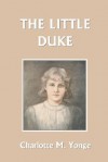 The Little Duke - Charlotte Mary Yonge