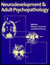 Neurodevelopment and Adult Psychopathology - Matcheri S. Keshavan, Robin M. Murray