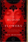 The Blood of Flowers - Anita Amirrezvani