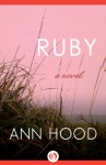 Ruby: A Novel - Ann Hood