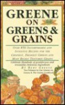 Greene on Greens and Grains - Bert Greene