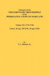 Abstracts of the Testamentary Proceedings of the Prerogative Court of Maryland, Vol. XX - Vernon L. Skinner Jr.