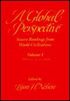 A Global Perspective: Source Readings from World Civilizations - Lynn H. Nelson