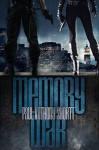 Memory War (Memory Wars Trilogy Book 3) - Paul Anthony Shortt