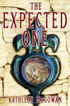 The Expected One: A Novel (Book One of the Magdalene Line) - Kathleen McGowan