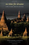 No Time for Dreams: Living in Burma under Military Rule (Asian Voices) - Carolyn Wakeman, San San Tin