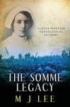 The Somme Legacy - M.J. Lee