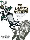 The Caner's Handbook - Bruce Miller, Jim Widess