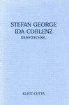 Stefan George - Ida Coblenz. Briefwechsel - Stefan George