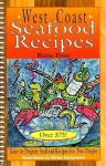 West Coast Seafood Recipes - Blaine Freer, Freer