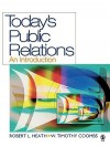 Today's Public Relations: An Introduction - Robert Lawrence Heath, W. Timothy Coombs