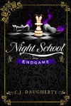 Night School: Endgame - C.J. Daugherty