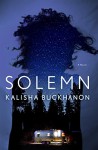 Solemn - Kalisha Buckhanon