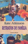 Retratos de família - Kate Atkinson