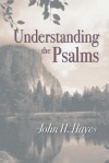 Understanding the Psalms - John H. Hayes