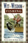 Wit & Wisdom of Fishing - Louis Bignami