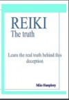 Reiki. The Truth - Mike Humphrey