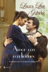 Amor Con Condiciones - Laura Lee Guhrke, Anna Turró i Armengol